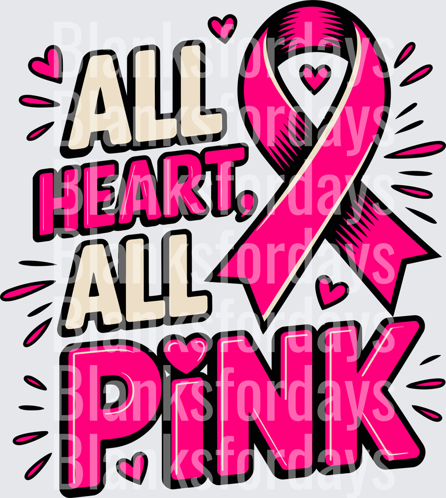 All Heart All Pink Breast Cancer Awareness Ribbon Design (DTF)