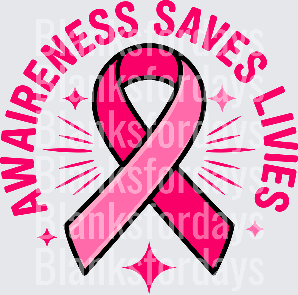 Awareness Saves Lives Pink Breast Cancer Ribbon Sparkle (DTF)