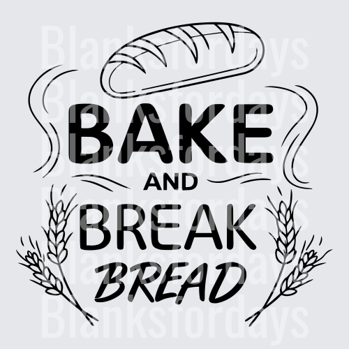 Bake and Break Bread Wheat Loaf Typography Design (DTF)