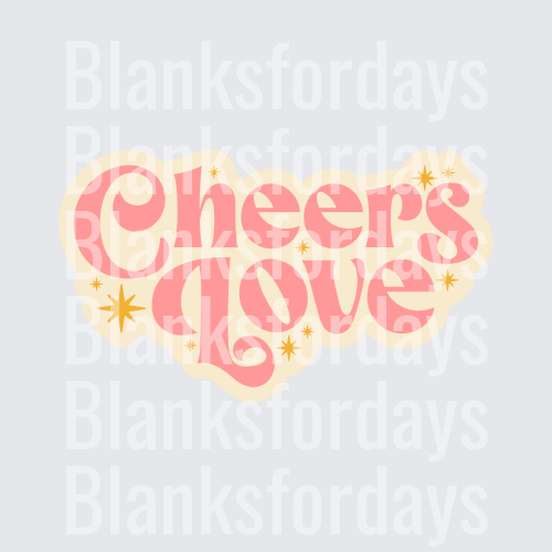 Cheers Love Retro Groovy Pink Typography with Gold Stars (DTF)